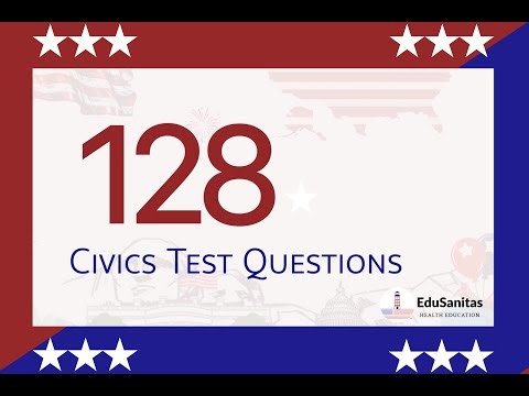 128 Civic Test Questions for U.S. Citizenship