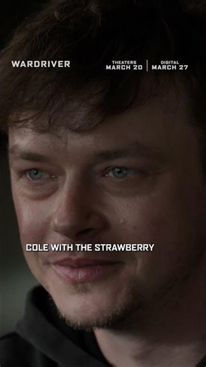 Wardriver| Happy Birthday Dane Dehaan| In Select Theaters March 20 Everywhere on Digital March 27