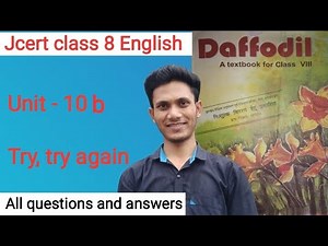 Jcert class 8 English unit 10b (Try, try again) all questions and answers by hds tutorial.