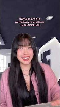 ASÍ se creó la PORTADA de DEADLINE de BLACKPINK 💀😳