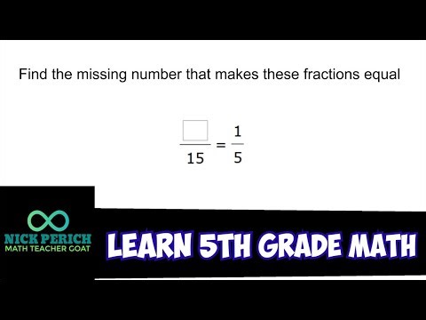 Learn 5th Grade Math - Find the Missing Number that Makes the Fractions ?/15 = 1/5 Equal
