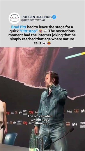 Brad Pitt had to leave the stage for a quick "Pitt stop” The mysteriousmoment #BradPitt #PittStop