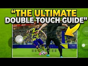 Double Touch Mastery Guide | Learn This Powerful Skill in eFootball.