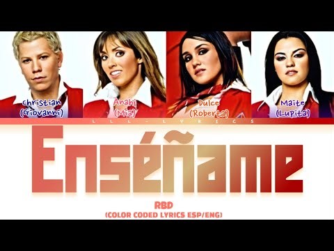 RBD- 'Enséñame' (Lyrics) Color Coded Lyrics