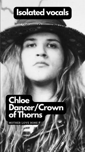 Chloe Dancer/Crown of Thorns - Mother Love Bone - Andrew Wood vocals #motherlovebone #andrewwood