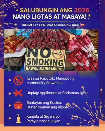 31 DECEMBER 2025| 𝙁𝙞𝙧𝙚 𝙎𝙖𝙛𝙚𝙩𝙮 𝙏𝙞𝙥 𝙤𝙛 𝙩𝙝𝙚 𝘿𝙖𝙮 SALUBUNGIN ANG 2026 NANG LIGTAS AT MASAYA! Ngayong bisperas ng Bagong Taon, huwag nating hayaang mapalitan ng sakuna ang ating pagdiriwang Narito ang Fire Safety Tips para sa ating lahat: 🚫 Iwas sa Paputok: Hangga’t maaari, manood na lang ng community fireworks display o gumamit ng torotot at sound system 🔌 Unplug: Hugutin ang saksak ng mga appliances at Christmas lights kung hindi ginagamit o bago matulog 🔥 Bantayan ang Kusina