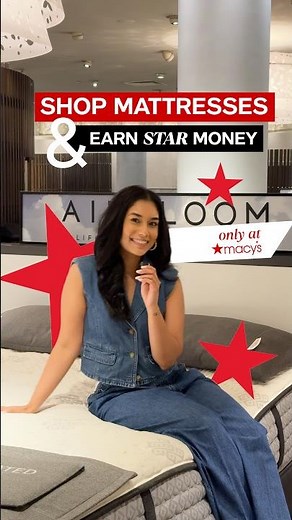 Shop mattresses & get Star Money! Sign up for Macy's Star Rewards for free to start earning.