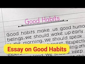 Good Habits Paragraph in English | 120 Words Essay for Students | Let's Write