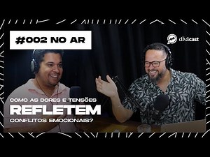 O CORPO FALA: A Quiropraxia e os Sintomas da Alma [com Rafael Pereira] - Divãcast #002