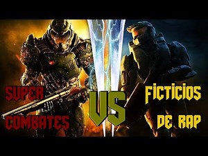 Super Combates Ficticios de Rap II DoomGuy vs Master Chief II By: JL II Ft otros