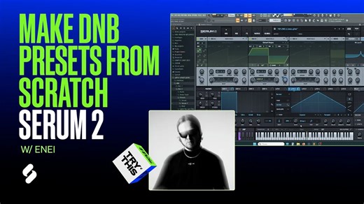 别让扁平音色毁了你的Drum and Bass！三招解锁Serum 2超硬核音色【中英字幕】
