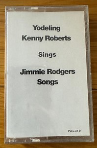 Yodeling Kenny Roberts - sings Jimmie Rodgers Songs
