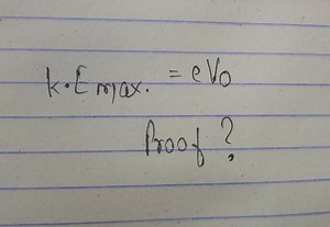 Proof of the equation  \text{K.E}_{\text{max}} = eV_0... | Filo