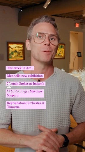 Great art this week. Mennello Museum of American Art. Orlando Sings concert. Timucua Arts Foundation live avant garde jazz. Hannah Stokes at Dr. Phillips Center for the Performing Arts | Creative City Project