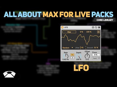 All About Max for Live Packs - LFO | Core Library