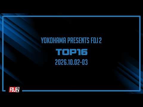 2026 FDJ2 FINALRound TOP16 to FINAL