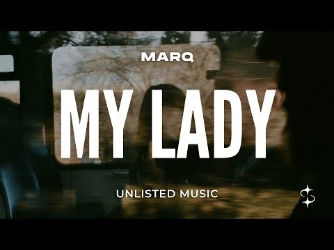 marQ - My Lady (Lyrics)