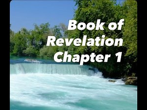 The Vision of Jesus Christ- Revelation Chapter 1 (NIV)