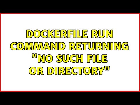 Dockerfile RUN command returning "No such file or directory" (2 Solutions!!)