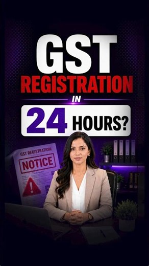 Get GST Registration FAST: The 24-Hour Secret Strategy