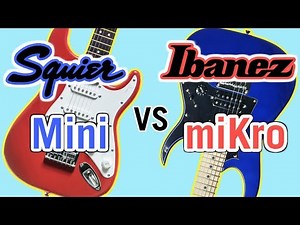 Squier Mini Strat vs Ibanez miKro Comparison