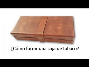 How to cover a tobacco box with leather? (Leather tutorials)