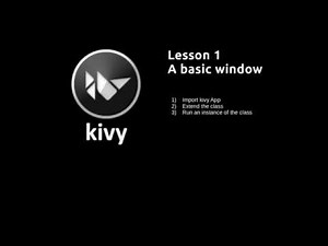 Kivy Lesson 1 A Basic Window