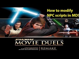Tutorial: How to modify NPC scripts in Movie Duels Remastered!