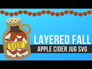 Layered Fall Apple Cider Jag Free SVG Cut File for Paper Craft with Cricut and Silhouette