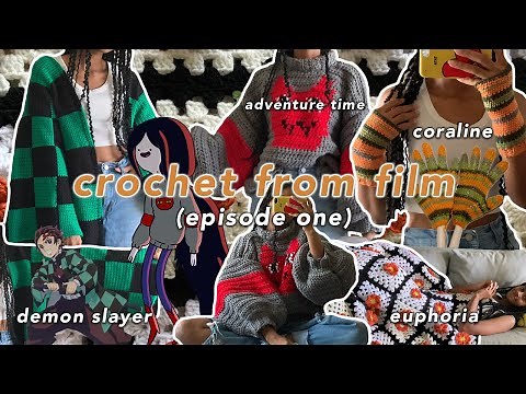 📽️ Crocheting Pieces from Films | Episode One: Euphoria, Demon Slayer, Coraline, Adventure Time