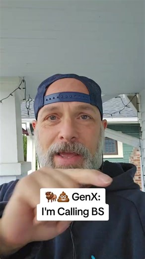 🦬💩 GenX I'm Calling BS #over50club #genxtiktok #genx #over50 #genxtok #genxtiktokers #over40 #genxcrew #genxers #generationx | GEN X