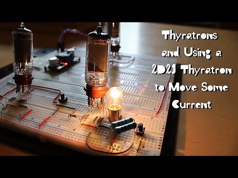 The Thyratron and Using a 2D21 Thyratron to Move Some Current
