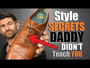 6 Secrets To Be MORE Stylish Daddy DIDN'T Teach You!