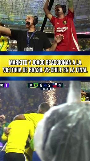MARKITO Y JOACO REACCIONAN A LA VICTORIA DE BRASIL VS CHILE EN LA FINAL #parati #tiktokfutbolacademy #kingsleague #kingsleagueamericas #kingsworldcup #kingsworldcupnations #djmariio #ibai #rivers #riversgg #thegrefg #spursito #rayodebarcelona #ultimatemostoles #piofc #werever #mundial #riversggclips #adricontreras4 #shelao #markitonavaja #joacolopez #chile #chile🇨🇱 #brasil #brasil🇧🇷 #mundial