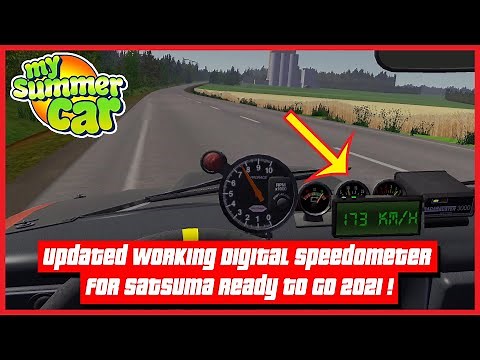 My Summer Car - Updated Working Digital Speedometer For Satsuma Ready To Go 2021 ! | Ogygia Vlogs🇺🇸