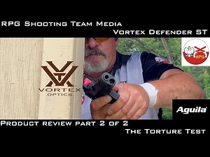 Vortex Defender ST Product Review part 2. The Torture Test