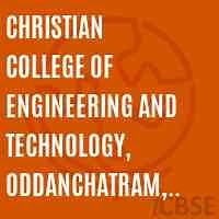 Christian College of Engineering and Technology, Oddanchatram, Palani, Dindigul - Fees, Reviews, Admissions and Address 2026