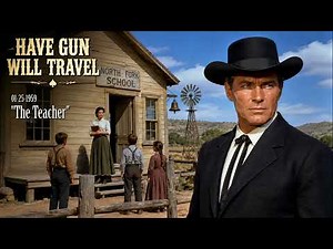 Have Gun Will Travel [01-25-1959] – The Teacher | Classic Old Time Radio Western