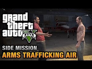 GTA 5 - Arms Trafficking Air