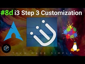 [8d] | i3 Step 3 Customization