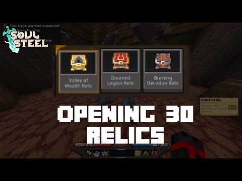 Opening Relics In Soul Steel