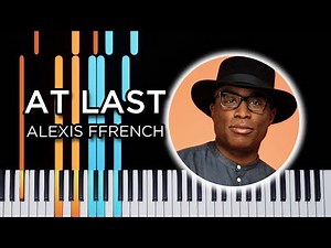 At Last (Alexis Ffrench) - Piano Tutorial