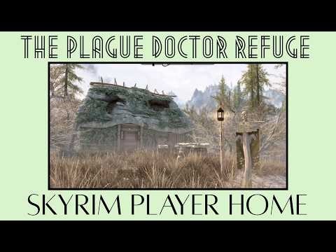 The Plague Doctor Refuge (and outfit!) - Skyrim Special Edition/AE Player Home