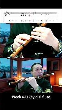 Week 6-The Dream of the Little Paper Boat-D key dizi flute