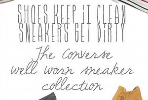 The Converse Well Worn Sneaker S/S 2013 Collection - Paperblog