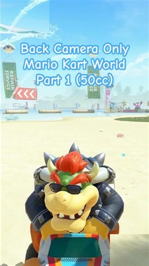 Mario Kart but I Can’t Look Forward - 50cc #mariokartworld #shorts