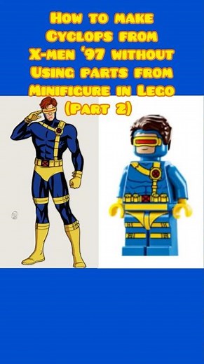 How to make Cyclops from X-Men ‘97 without using parts from minifigure in Lego (Part 2)
