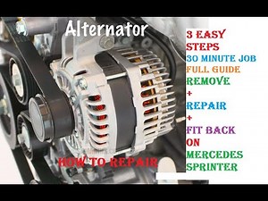 Full guide to remove + repair + Install back Alternator to mercedes sprinter benz W906 van bus truck