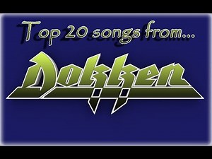 Top 20 DOKKEN songs
