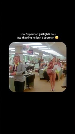How Superman gaslights Lois 😬